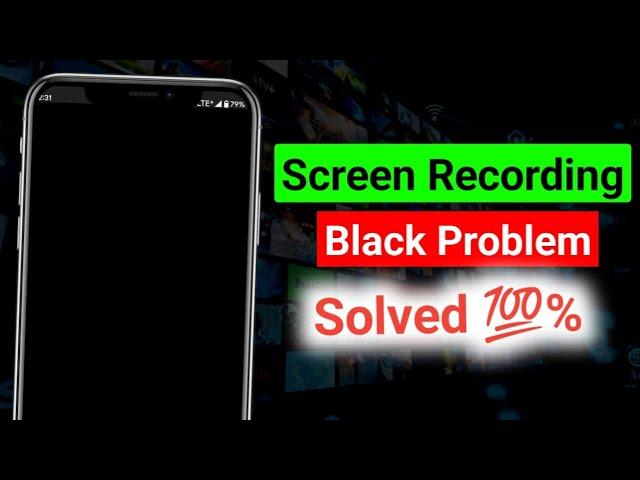 Screen Recording Black Screen Problem Android | Method 1 % Working