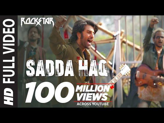 ROCKSTAR: Sadda Haq (Full Video) Song | Ranbir Kapoor | A.R. Rahman | Mohit Chauhan | Irshaad Kamil