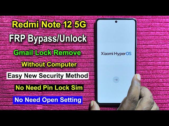 Redmi Note 12 FRP Bypass Android 14 HyperOs | Gmail/Google Lock Remove Mi note 12।  No Need Sim Card