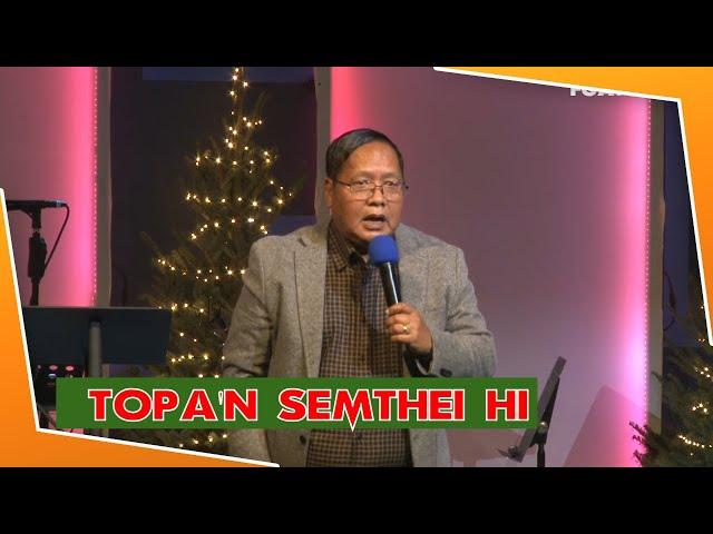 Topa'n Semthei Hi // Rev.Dam Suan Mung # Dec 5 ,2021