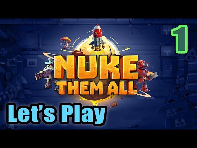 Let's Play - Nuke Them All - Real Time Strategy Game - Tower Defense - Full Gameplay - Full Release