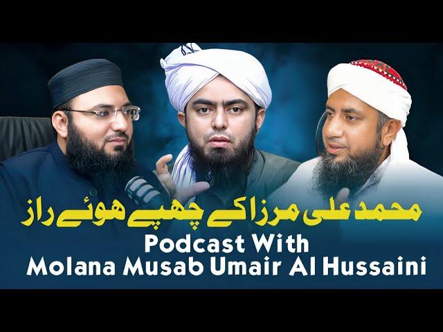 Hidden Secrets of Engineer Muhammad Ali Mirza | Molana Musab Umair Al Hussaini | Molana Podcast #024