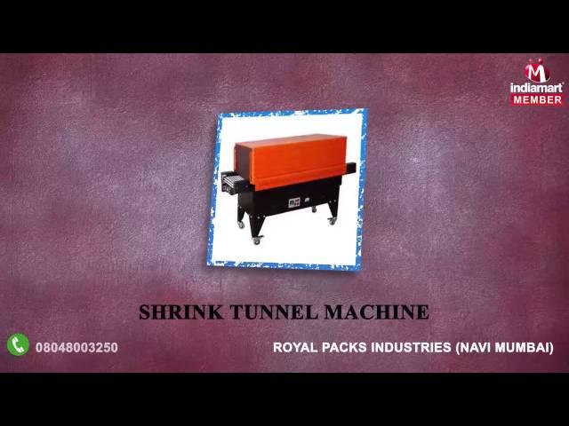 Packaging Machine and Material by Royal Packs Industries, Navi Mumbai