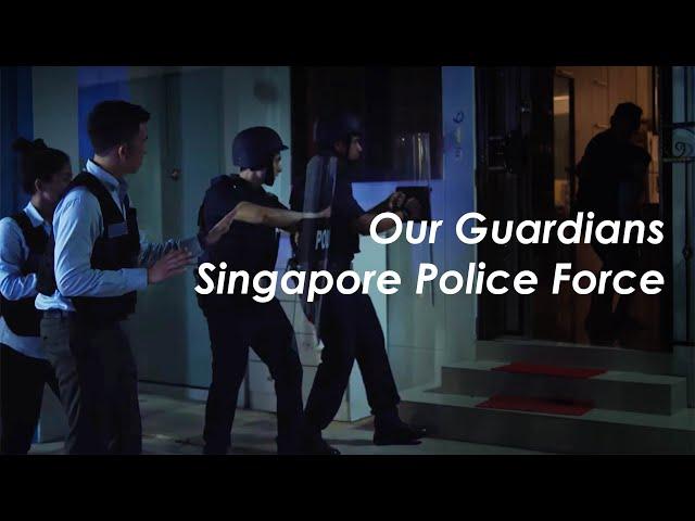 Our Guardians - The Singapore Police Force