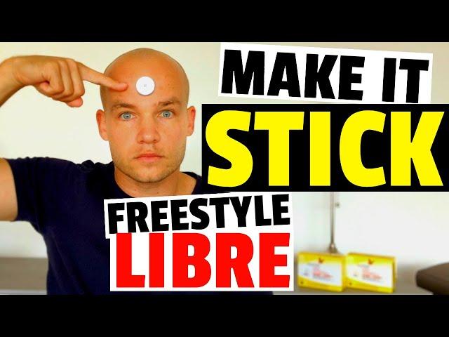 Make Your Freestyle Libre Sensor Stick and Last for 14 Days (Tips, Tricks, and Hacks)