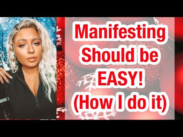 How I Manifest Everything Quickly & Easily