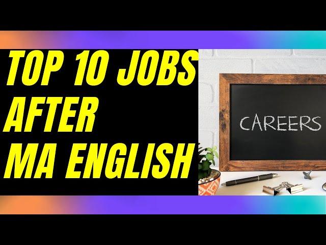 TOP 10 JOBS AFTER M.A ENGLISH|CAREER OPPORTUNITIES|STUDY OPTIONS|