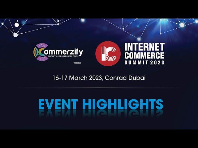 Internet Commerce Summit MENA 2023 Highlights