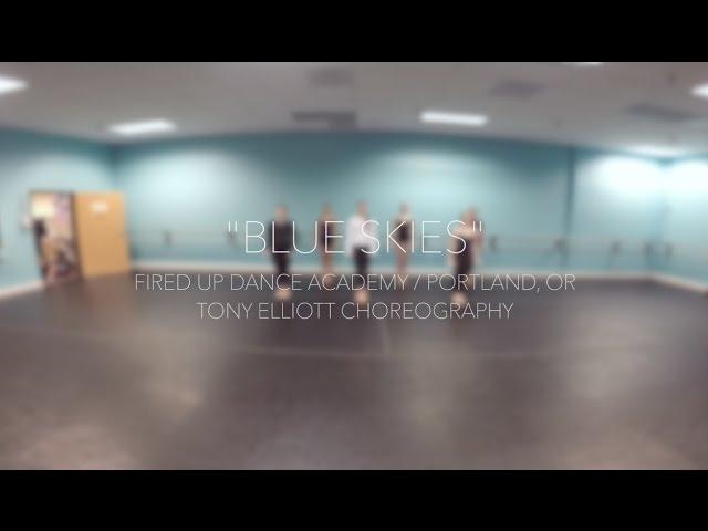 BLUE SKIES | TONY ELLIOTT CHOREOGRAPHY | FIRED UP DANCE ACADEMY | PORTLAND OR