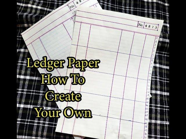 Create Your Own: Ledger Papers for your Journals