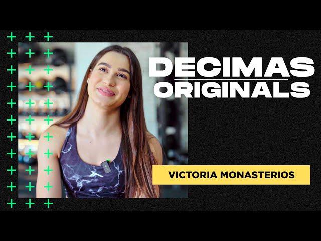 DÉCIMAS ORIGINALS | VICTORIA MONASTERIOS y su rápido ascenso en la Creación de Contenido FITNESS .