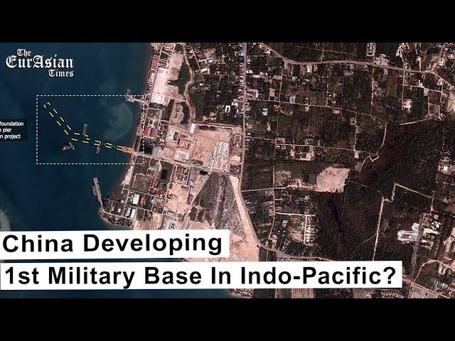 China Developing 1st Military Base In Indo-Pacific? | Eurasian Times|