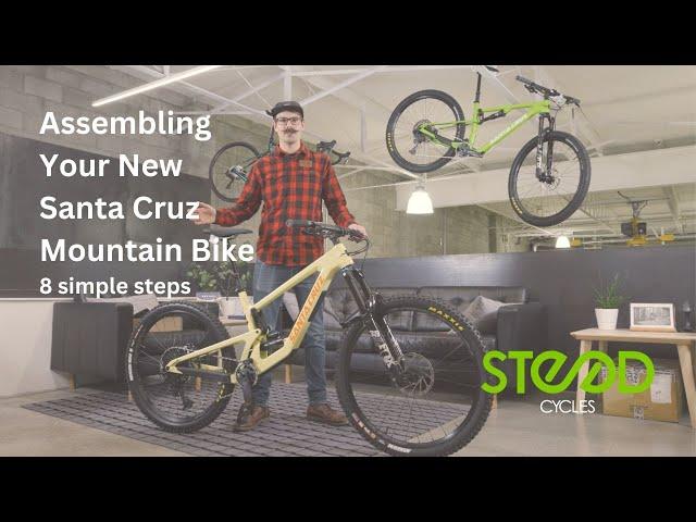 How to Assemble Your New Santa Cruz Mountain Bike