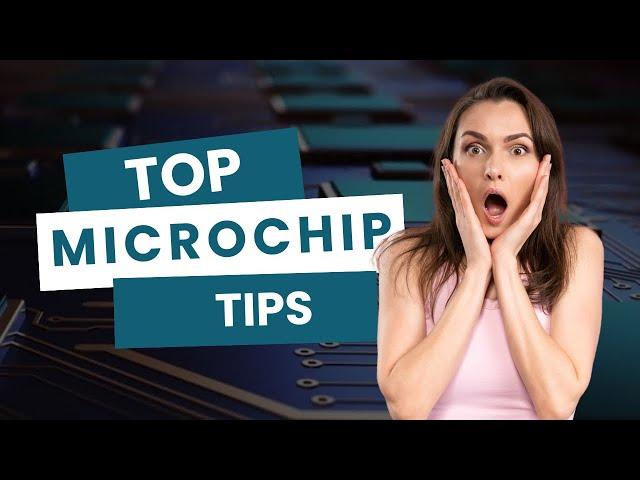 MICROCHIPS/ HELPFUL TIPS ABOUT MICROCHIPS/ Unlock the secrets of microchips