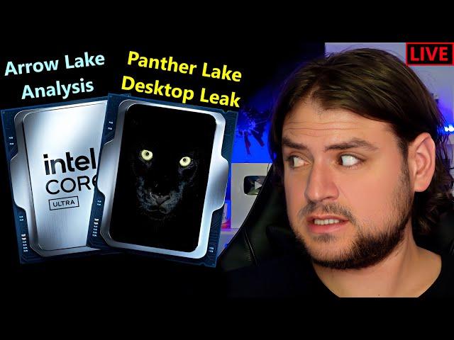 Intel Arrow Lake Analysis, Panther Lake DT Leak, AMD 9800X3D, Nvidia RTX 5090 | September Loose Ends