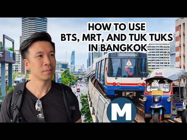 Public Transportation in Bangkok: How to Use BTS, MRT, and Tuk Tuks 