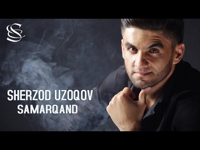 Sherzod Uzoqov - Samarqand | Шерзод Узоков - Самарканд