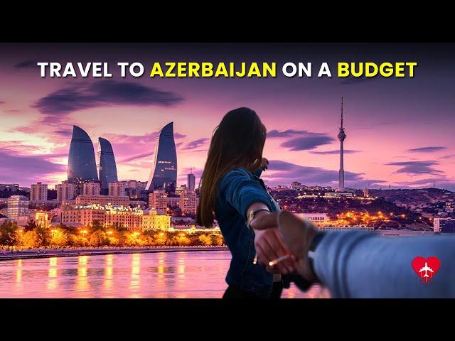 Discover Azerbaijan - 7 Days Budget-Friendly Travel Itinerary | Azerbaijan Travel Vlog