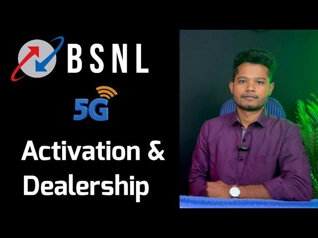 BSNL 5G Sim Activation and Dealership Details ?