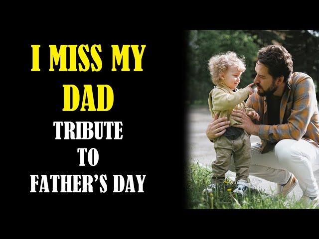 Missing Dad Quotes - Father's Day