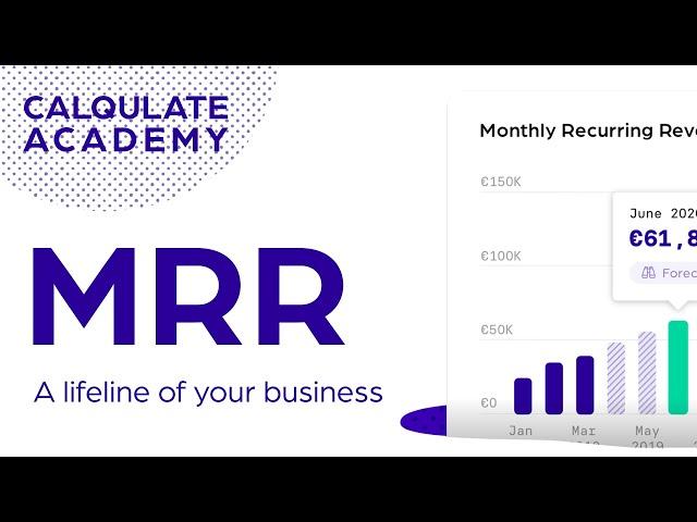 Monthly Recurring Revenue / Calqulate Academy