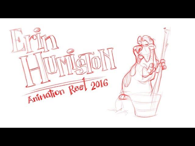 Erin Humiston - Animation Reel 2016