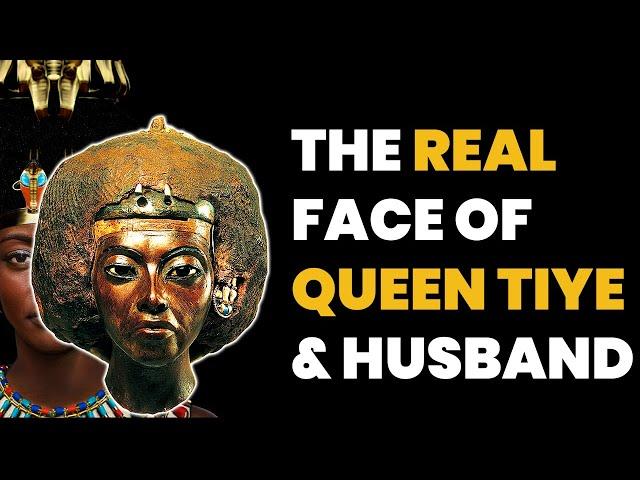 Queen Tiye & Amenhotep III, We Finally Know What They Looked Like!