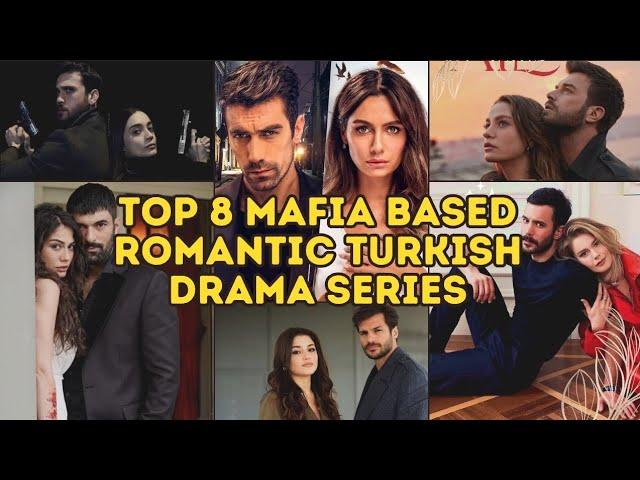 Top 8 Mafia based Romantic Turkish drama series 2023 available In Hindi/Urdu Dubbed