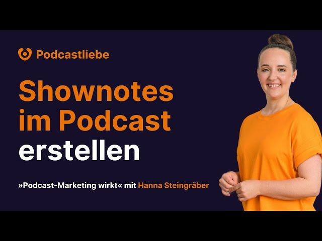 Shownotes im Podcast richtig aufbauen | 80