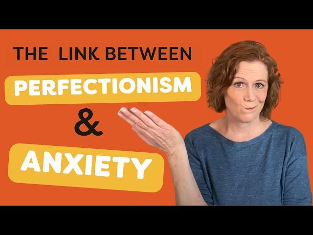 Anxiety and Perfectionism: 4 Tips To Heal Perfectionistic Thinking