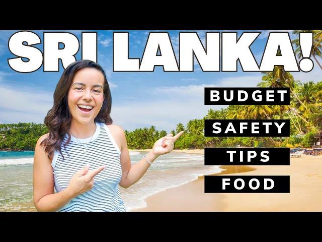 SRI LANKA TRAVEL GUIDE  EVERYTHING YOU NEED TO KNOW BEFORE YOU VISIT SRI LANKA!