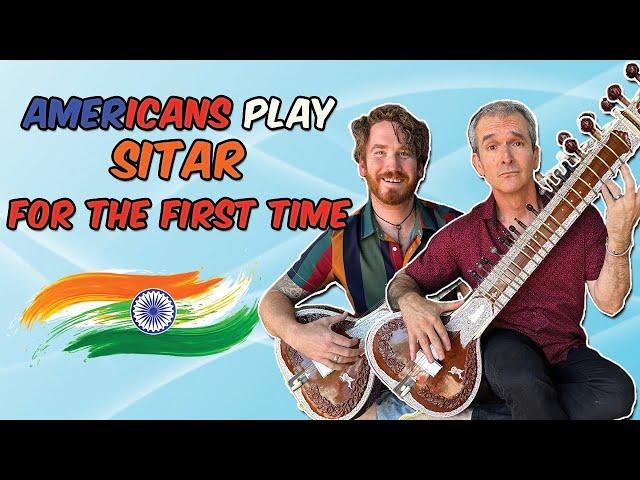 Americans Play SITAR for the first time!