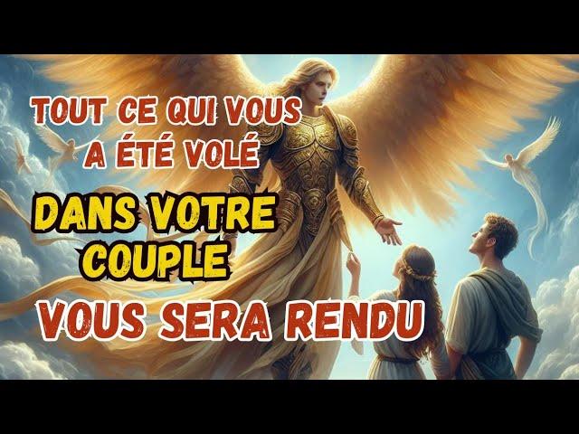 Prière Pour Les Couples En Difficulté // Retour d'affection Rapide // SAINT MICHEL ARCHANGE