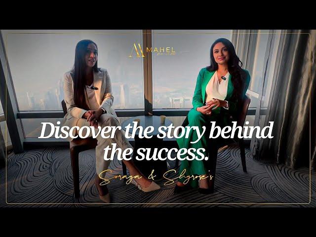 Mahel Dubai  Real Estate: Soraya & Shyrose's Real Estate Powerhouse