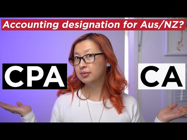 Aussie and NZ Professional Accounting Qualifications - CA Vs CPA