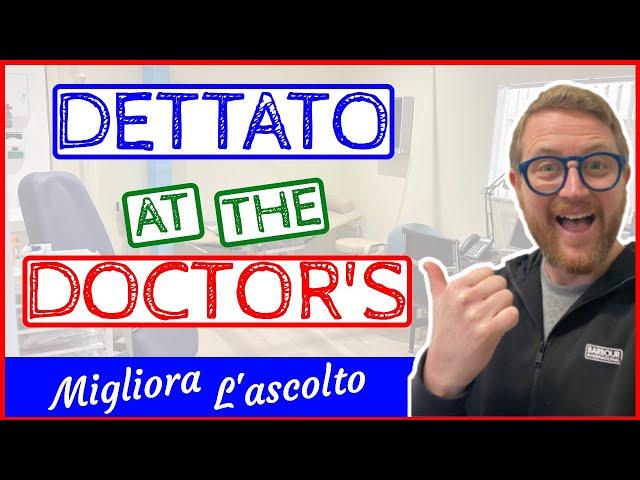 🩺Esercizio di ASCOLTO! AT THE DOCTOR'S! Dettato! 