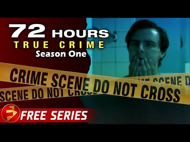 72 HOURS: TRUE CRIME | Season 1: Episodes 11-15 | Crime Investigation Series