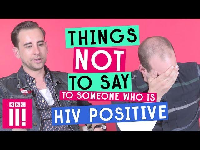 Things Not To Say To Someone Who's HIV Positive