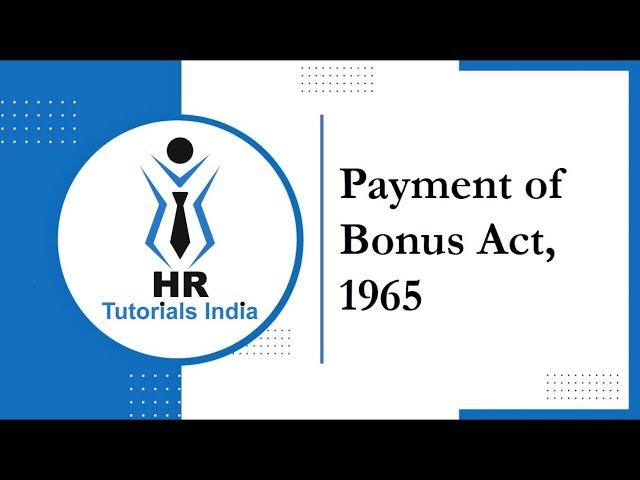 Payment of Bonus Act | Statutory Compliance | HR Tutorials India | Payment of Bonus Act 1965 | Bonus