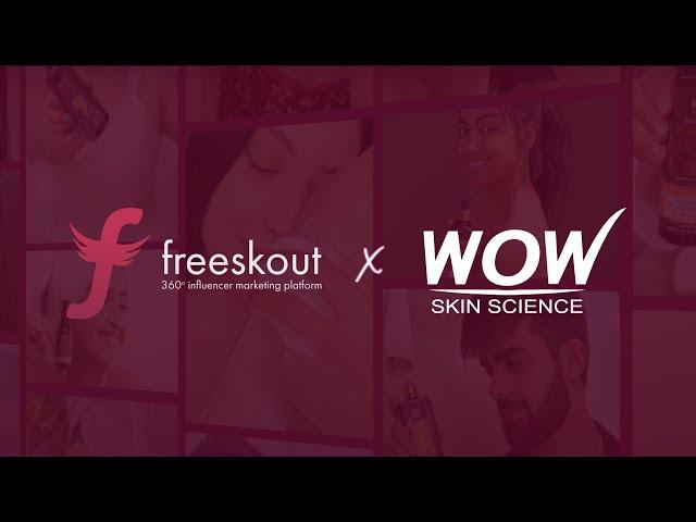 Wow Skin Science Influencer Marketing Case Study | Marketing Automation | Brand Marketing