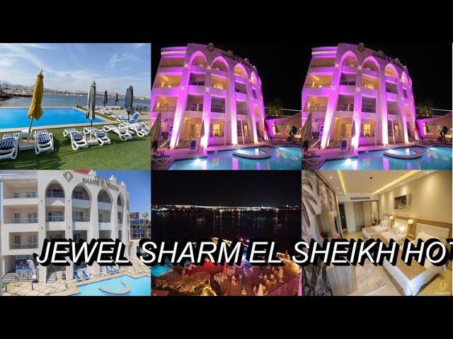 Jewel sharm el sheikh hotel  | Verify Giant