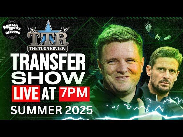 NUFC TRANSFER SHOW & LATEST NEWS!