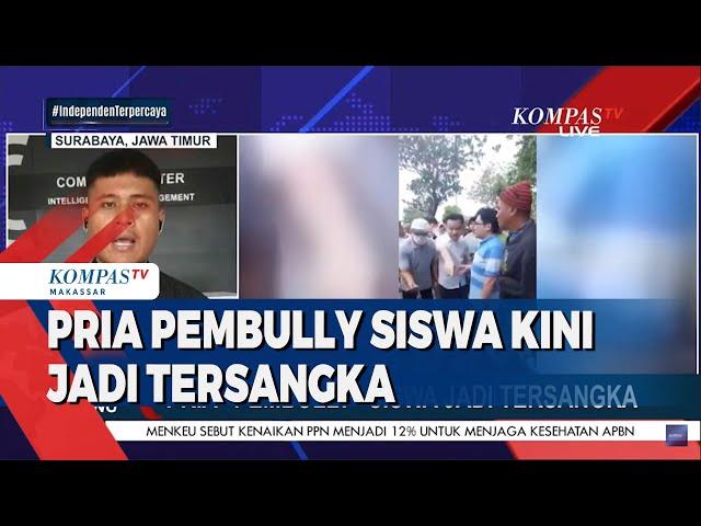 Pembully Siswa Ditangkap, Pria Pembully Siswa Dihadapkan Hukum