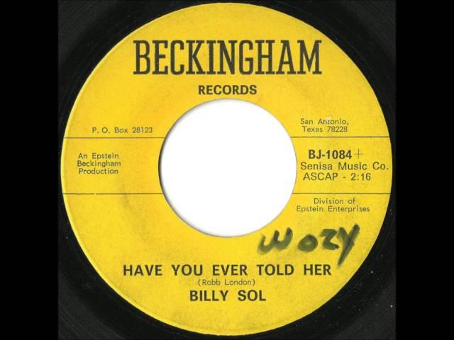 Billy Sol - Have You Ever Told Her - Great Texas Doo Wop Ballad