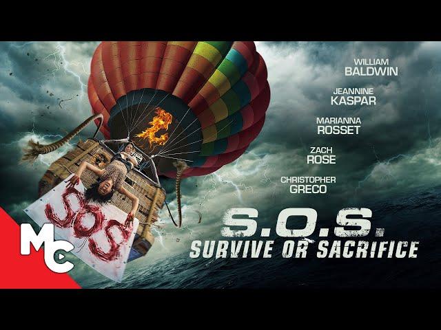 S.O.S. Survive Or Sacrifice | Full Movie | Action Adventure | William Baldwin