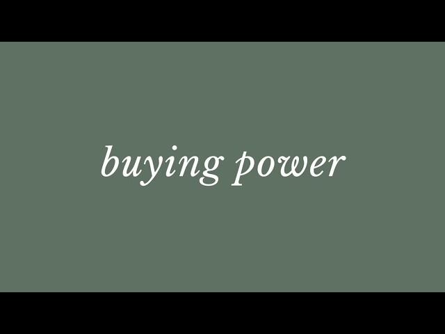 Learn About Buying Power