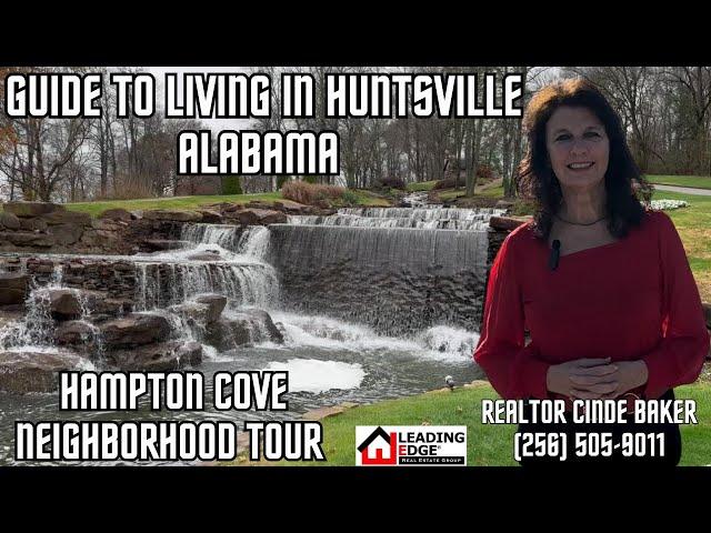 Guide to Living in Huntsville Alabama Hampton Cove Neighborhood Tour Cinde Baker (256)505-9011