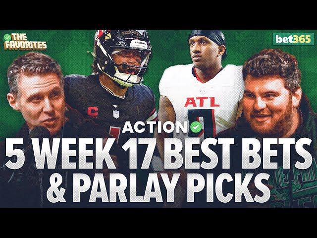 5 NFL Week 17 BEST BETS & NFL PARLAY Picks from Simon Hunter & Chad Millman | The Favorites Podcast