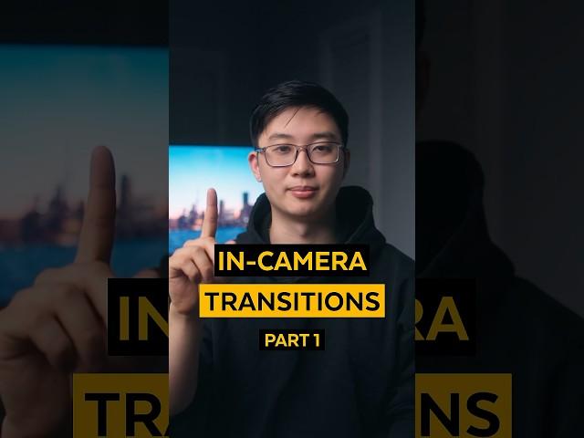 In-Camera Transitions - Part 1