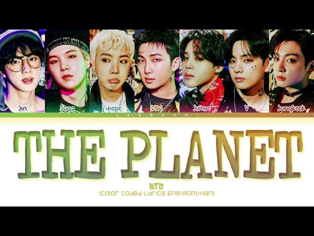 BTS The Planet Lyrics (방탄소년단 The Planet 가사) (Color Coded Lyrics)